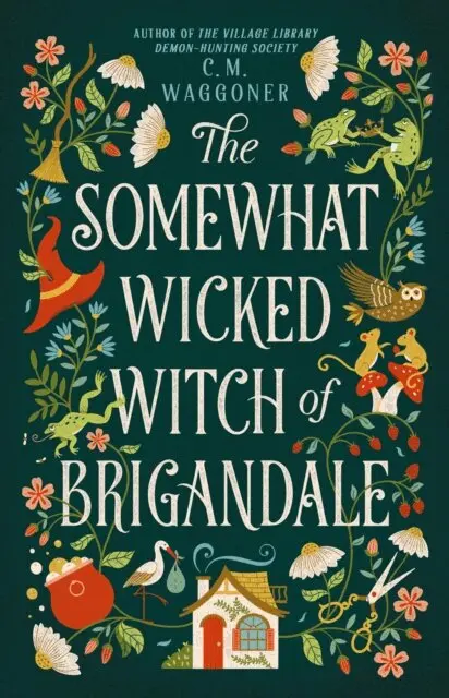 C. M. Waggoner - Somewhat Wicked Witch of Brigandale, E-bok. Tillgänglighet: Lägg i varukorg