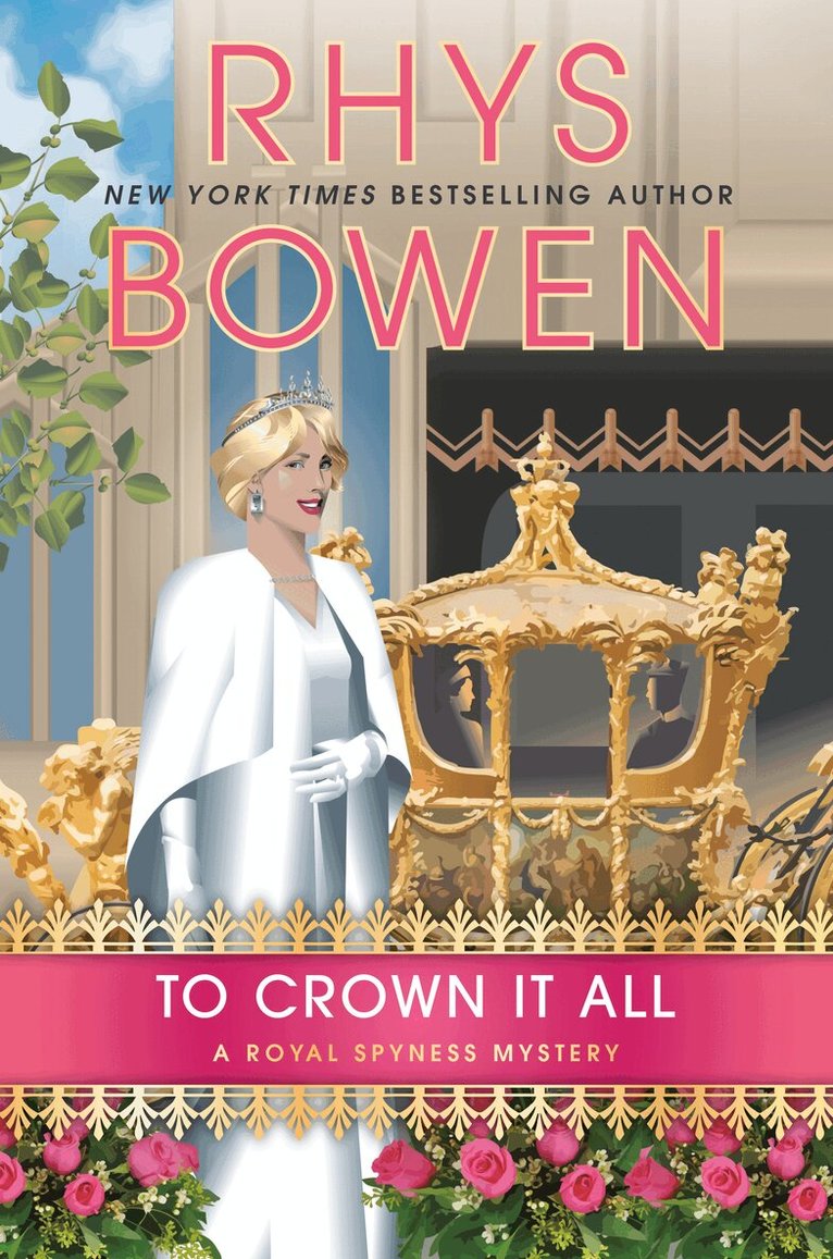 Rhys Bowen - To Crown It All, Inbunden