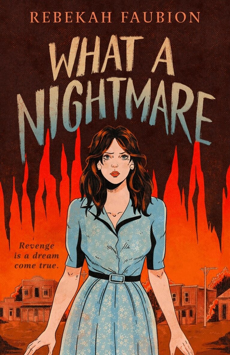 Rebekah Faubion - What a Nightmare, Häftad