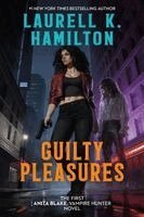 Laurell K. Hamilton - Guilty Pleasures, Häftad