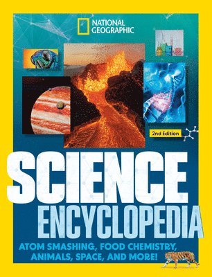 National Geographic Kids - National Geographic Kids Science Encyclopedia, 2nd Edition, Inbunden