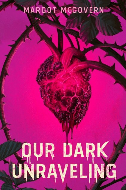 Margot McGovern - Our Dark Unraveling, E-bok