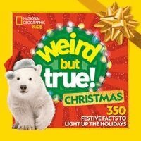 National Geographic Kids - Weird But True! Christmas: Expanded Edition, Häftad