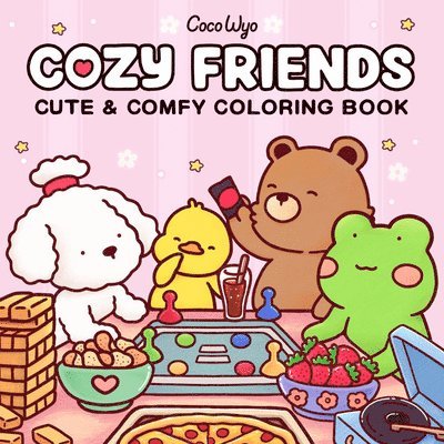 Coco Wyo - Cozy Friends: Coloring Book for Adults and Kids, Häftad