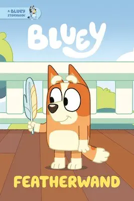 Penguin Young Readers Licenses - Featherwand: A Bluey Storybook, Inbunden. Tillgänglighet: Lägg i varukorg