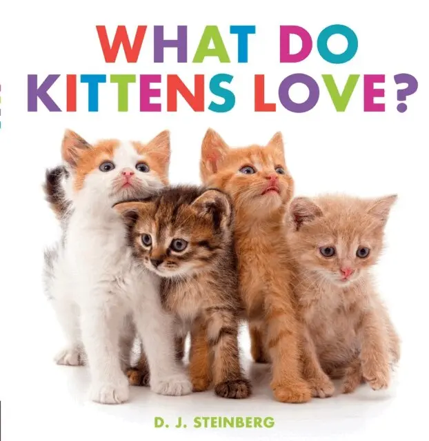 D. J. Steinberg - What Do Kittens Love?, E-bok. Tillgänglighet: Lägg i varukorg