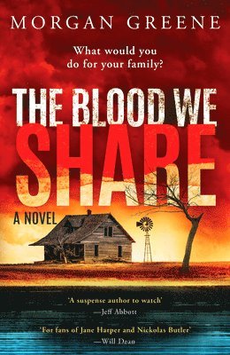 Morgan Greene - The Blood We Share, Häftad