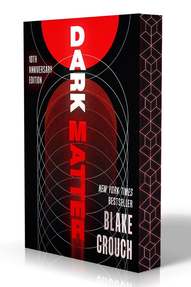 Blake Crouch - Dark Matter (10th Anniversary Deluxe Edition), Häftad. Tillgänglighet: Lägg i varukorg