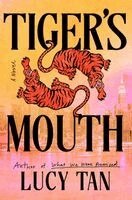 Lucy Tan - Tiger's Mouth, Inbunden
