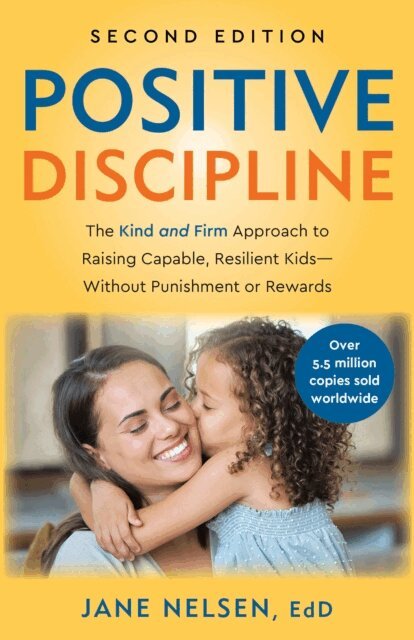 Ed.D. Jane Nelsen - Positive Discipline, 2nd Edition, E-bok