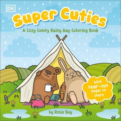 Rosie Bay - Super Cuties: A Cozy Comfy Rainy Day Coloring Book: With Tear-Out Pages to Share, Häftad. Tillgänglighet: Lägg i varukorg