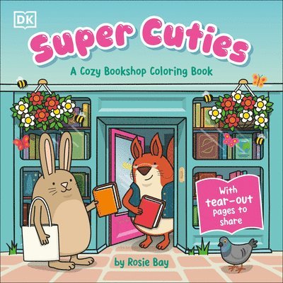 Rosie Bay - Super Cuties: A Cozy Bookstore Coloring Book, Häftad. Tillgänglighet: Lägg i varukorg