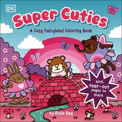 Rosie Bay - Super Cuties: A Cozy Fairyland Coloring Book, Häftad. Tillgänglighet: Lägg i varukorg