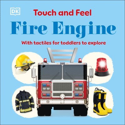 DK - Touch and Feel Fire Engine, Kartonnage