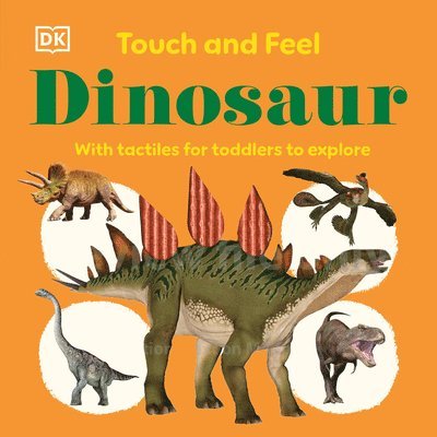DK - Touch and Feel Dinosaur, Kartonnage