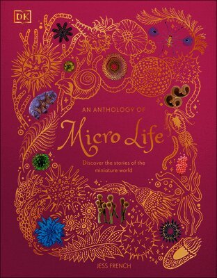 Jess French - An Anthology of Micro Life, Inbunden. Tillgänglighet: Lägg i varukorg