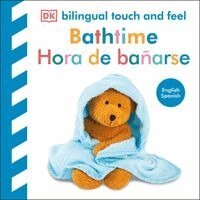 DK - Bilingual Baby Touch and Feel Bathtime / Hora de bañarse, Kartonnage. Tillgänglighet: Kommande