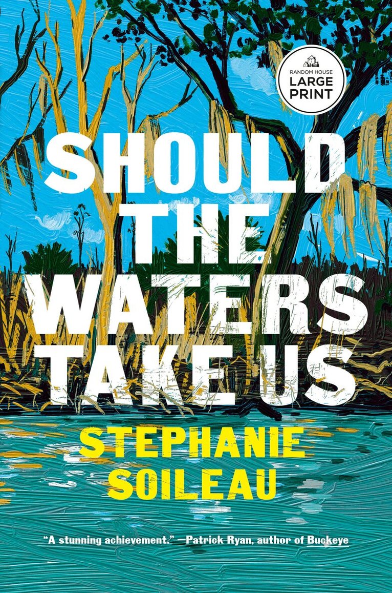Stephanie Soileau - Should the Waters Take Us, Häftad