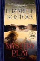 Elizabeth Kostova - Mystery Play, Häftad