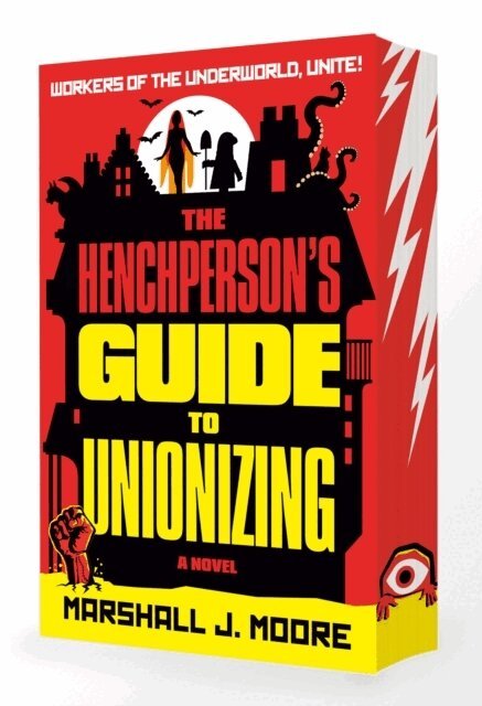 Marshall J. Moore - Henchperson's Guide to Unionizing, Häftad