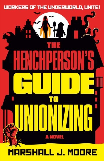 Marshall J. Moore - Henchperson's Guide to Unionizing, E-bok. Tillgänglighet: Lägg i varukorg