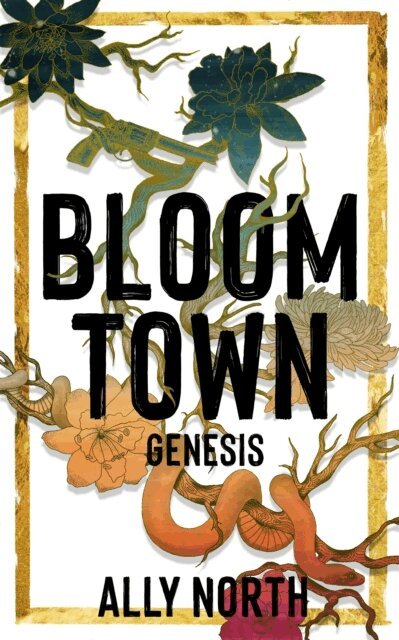 Ally North - Bloom Town: Genesis, E-bok