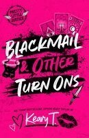 Keary T. - Blackmail & Other Turn Ons, Häftad