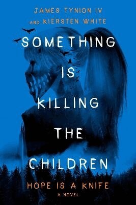 James Tynion IV - Something Is Killing the Children: Hope Is a Knife, Häftad