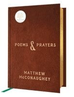 Matthew McConaughey - Poems & Prayers: Deluxe Edition, Inbunden