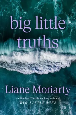 Liane Moriarty - Big Little Truths, Pocket. Tillgänglighet: Kommande