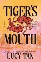 Lucy Tan - Tiger's Mouth, Häftad