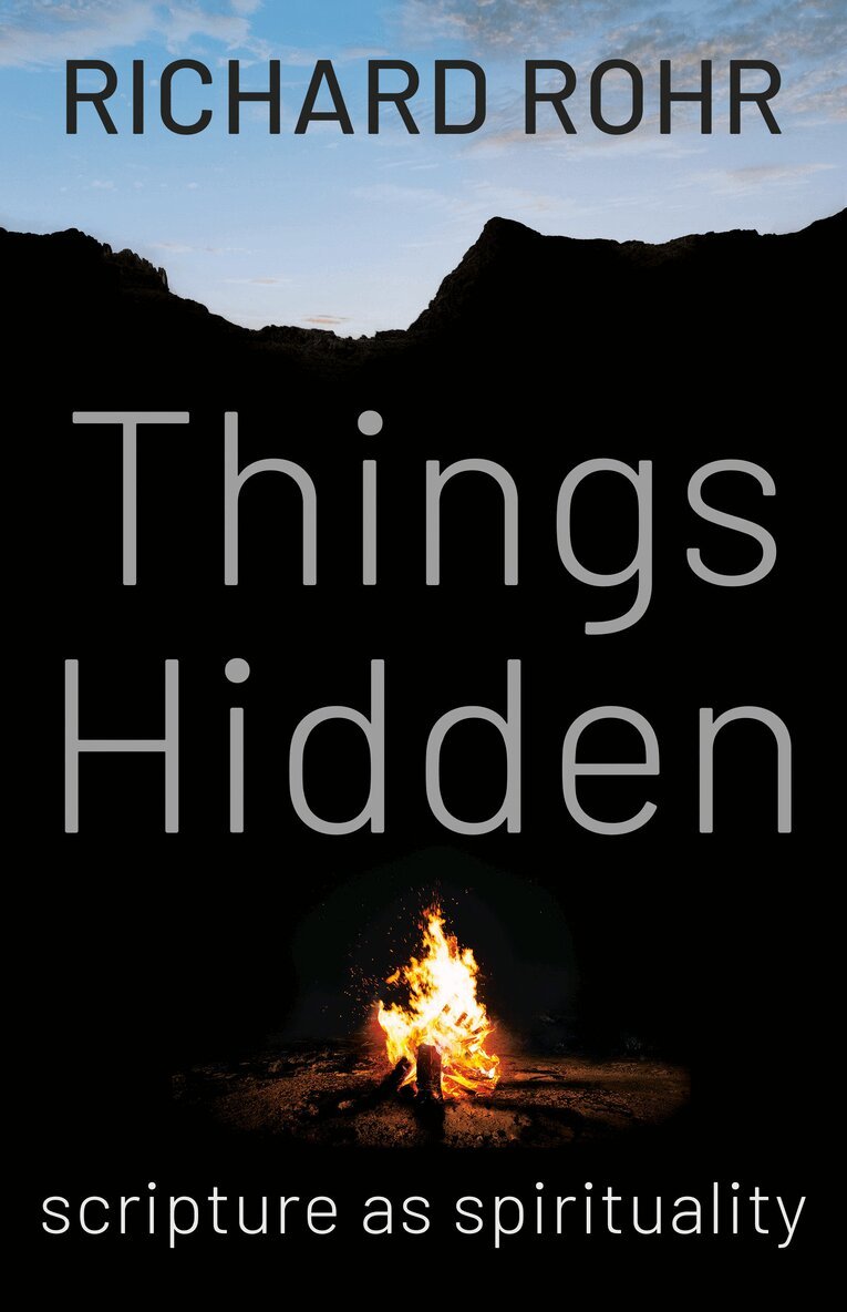 Richard Rohr - Things Hidden, Häftad