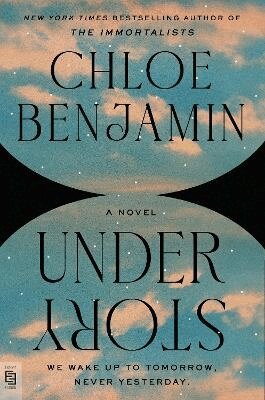 Chloe Benjamin - Under Story, Häftad