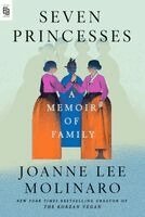 Joanne Lee Molinaro - Seven Princesses, Häftad. Tillgänglighet: Kommande