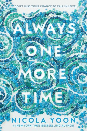 Nicola Yoon - Always One More Time, Pocket