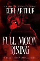 Keri Arthur - Full Moon Rising, Häftad