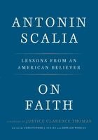 Antonin Scalia, Christopher J. Scalia, Christopher J Scalia, Edward Whelan - On Faith, Häftad