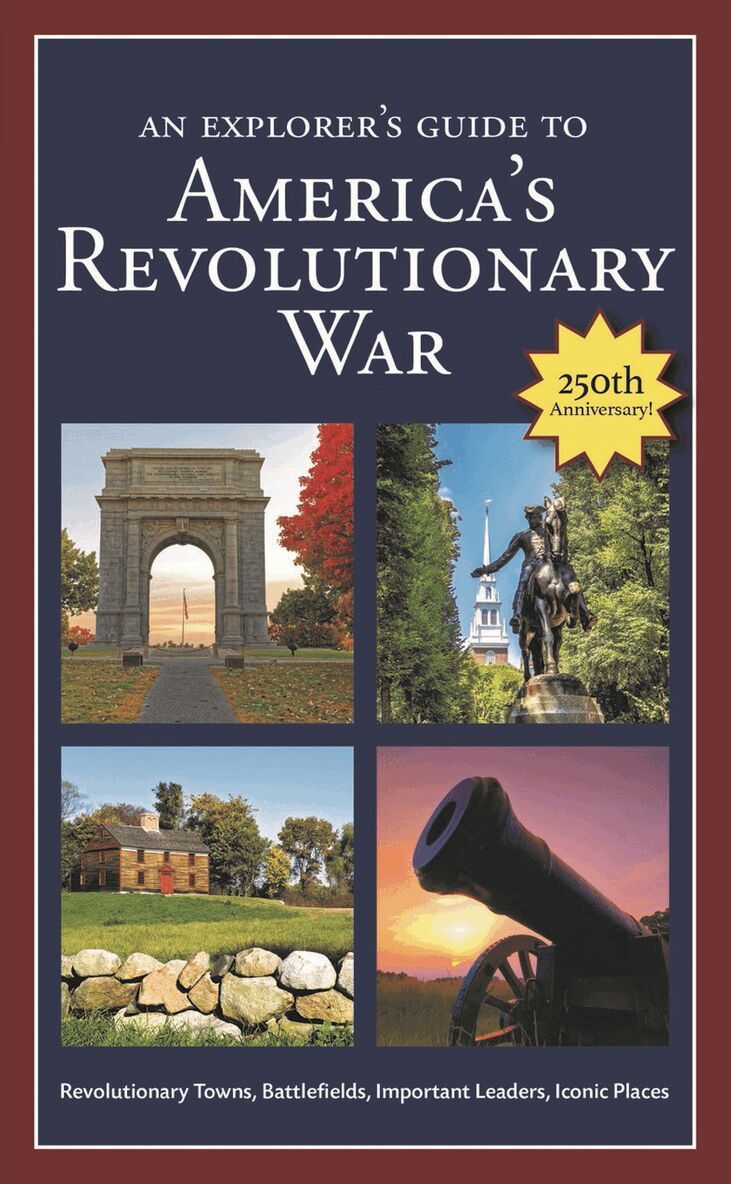 Robert M. Dunkerly - Explorer's Guide to America's Revolutionary War, Häftad