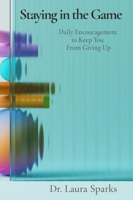 Laura s Sparks - Staying in the Game, E-bok