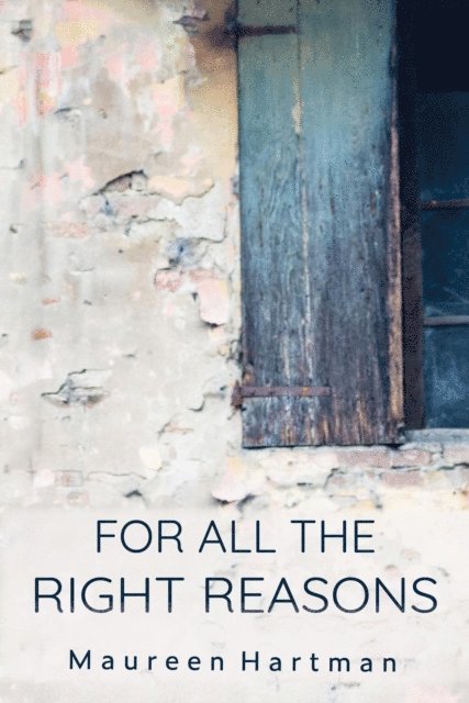 Maureen Hartman - For All the Right Reasons, E-bok
