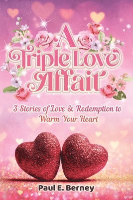 Paul E Berney, Gregory Marshall - Triple Love Affair, Häftad