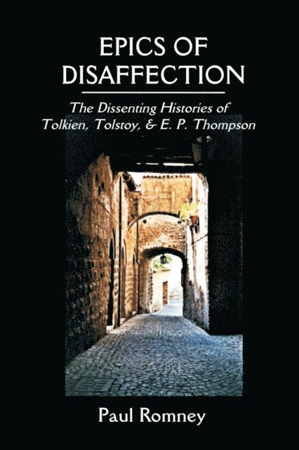 PAUL ROMNEY - Epics of Disaffection, E-bok