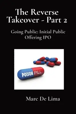 Marciano Guerrero, Mary Duffy - The Reverse Takeover - Part 2: Going Public: Initial Public Offering IPO, Häftad. Tillgänglighet: Lägg i varukorg