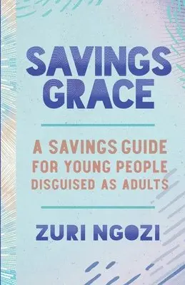 Zuri Ngozi, Maya Scott - Savings Grace, Häftad. Tillgänglighet: Tillfälligt slut
