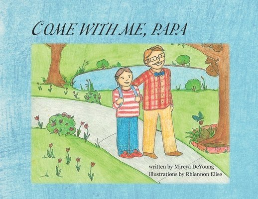Mireya DeYoung - Come With Me, Papa, Häftad. Tillgänglighet: Lägg i varukorg