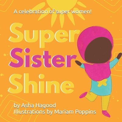 Asha Z Hagood - Super Sister Shine!, Häftad