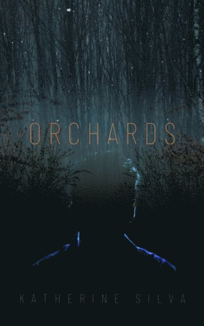 Katherine Silva - Orchards, E-bok