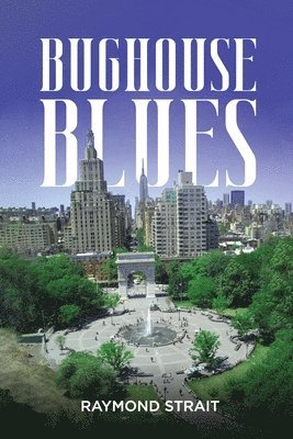 Raymond Strait - Bughouse Blues, Häftad