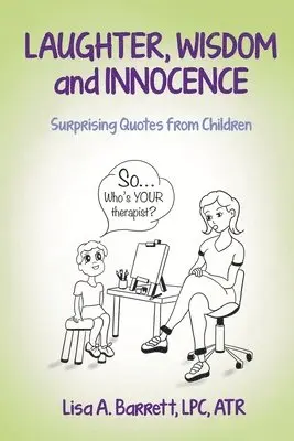 Lisa A. Barrett, Maribeth Abrams - Laughter, Wisdom and Innocence, Häftad. Tillgänglighet: Lägg i varukorg