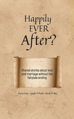 Jones, Lynda Wheeler, Nicole White - Happily Ever After?, Häftad